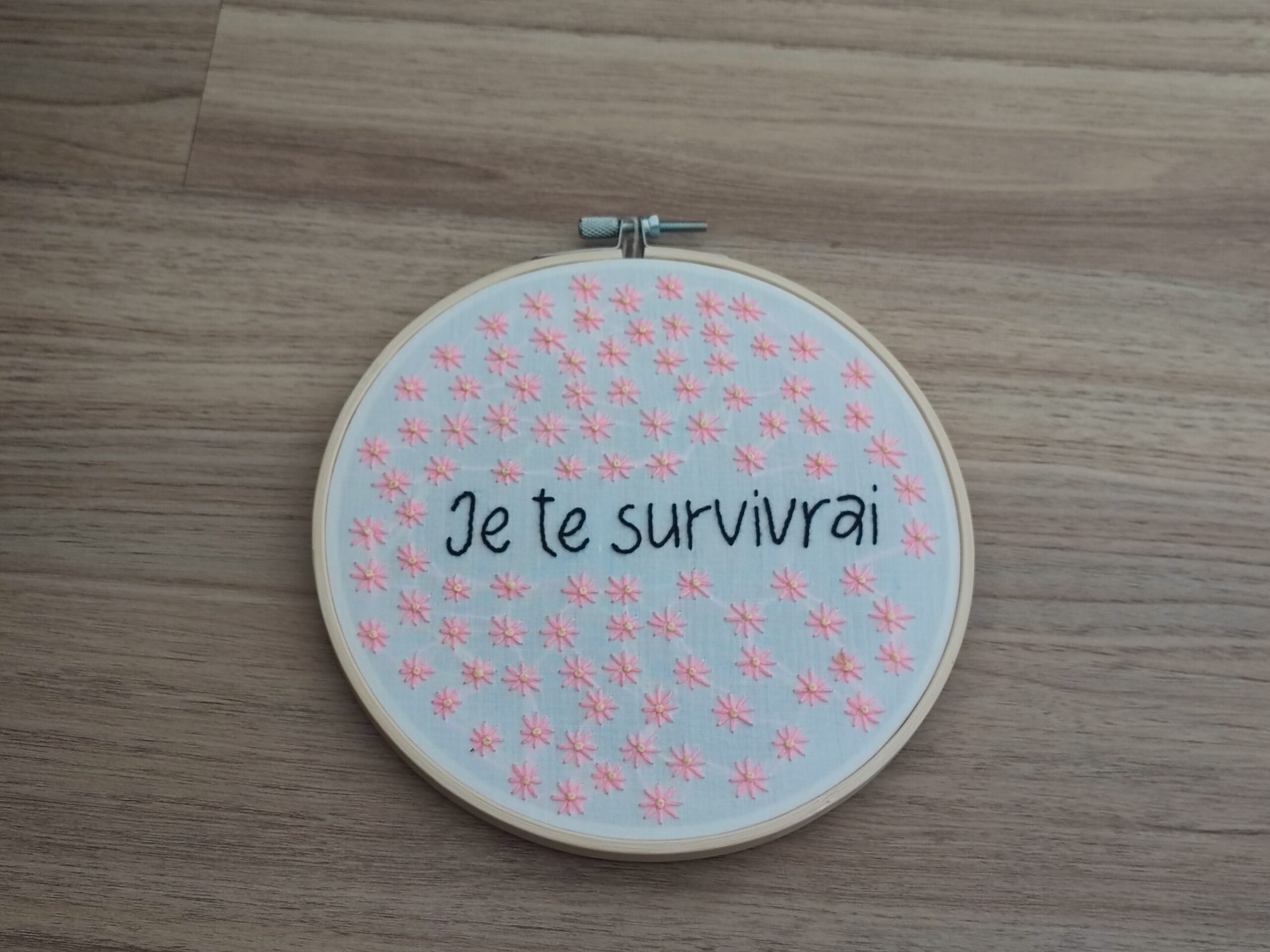 Broderie tambour "Je te survivrai"